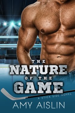 The Nature of the Game - Stick Side - Amy Aislin