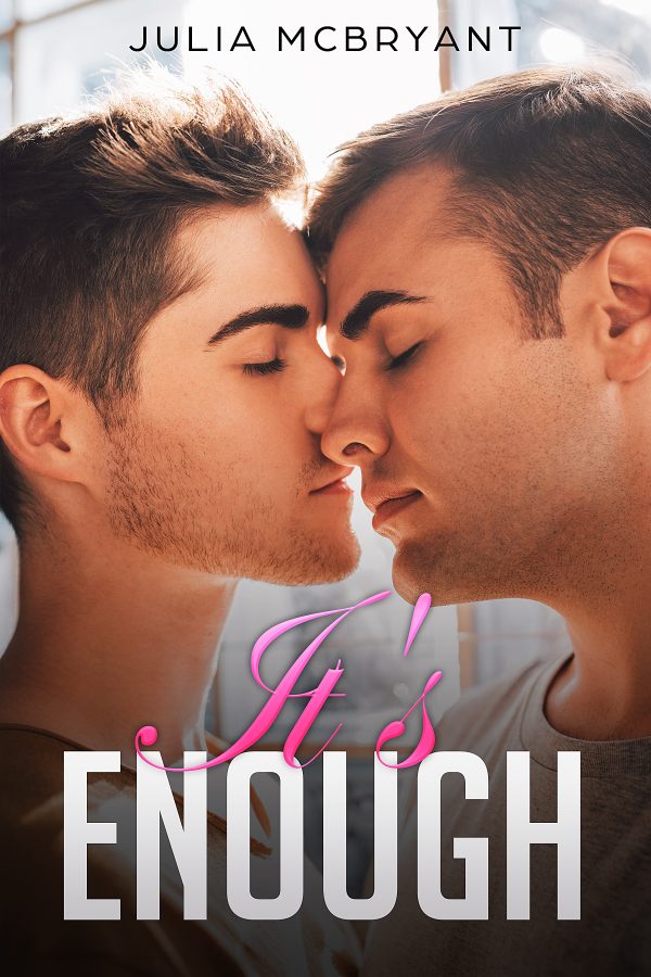It's Enough - Julia McBryant