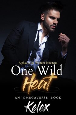 One Wild Heat - Kelex - Alphas of the Western Provinces