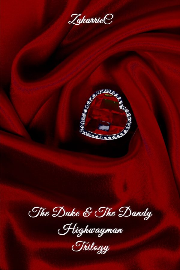 The Duke & The Dandy - Zakarrie C. - Highwayman Trilogy