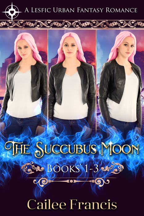 The Succubus Moon Books 1-3 - Cailee Francis - The Succubus Moon