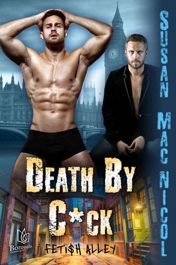 Death by C*ck - Susan Mac Nicol - Fetish Alley