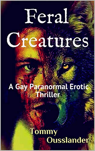 Feral Creatures - Tommy Ousslander