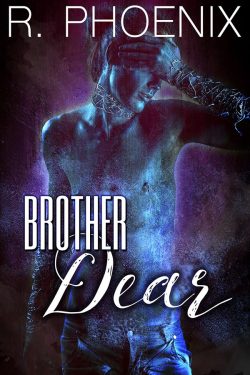 Brother Dear - R. Phoenix