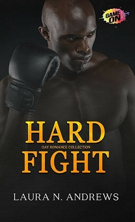Hard Fight - Laura N. Andrews