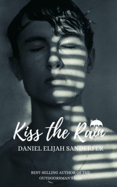 Kiss the Rain - Daniel Elijah Sanderfer