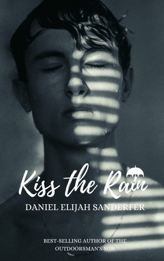 Kiss the Rain - Daniel Elijah Sanderfer