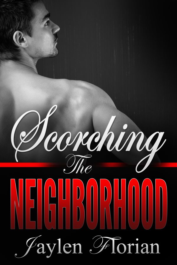 Scorching the Neighborhood - Jaylen Florian