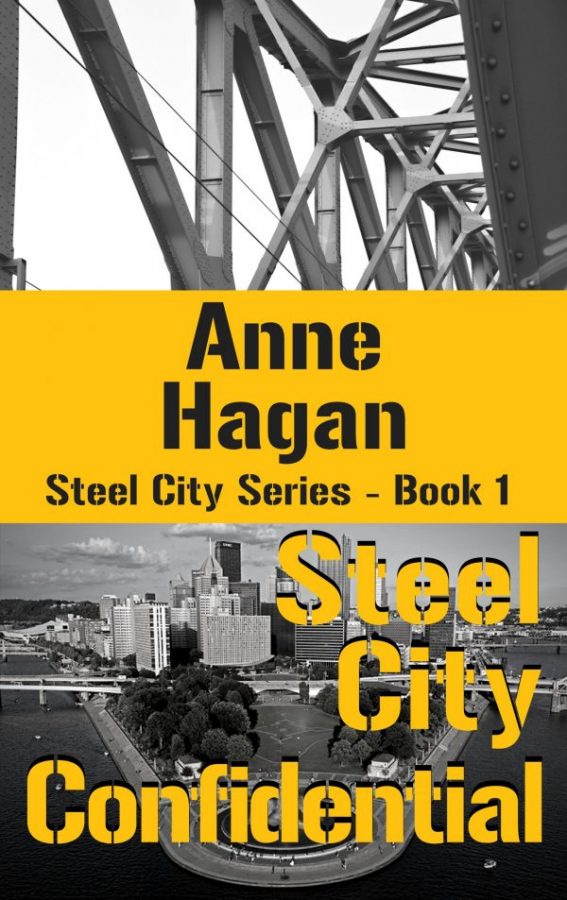 Steel City Confidential - Anne Hagan - Steel City