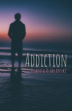 Addiction - Roberta Blablanski