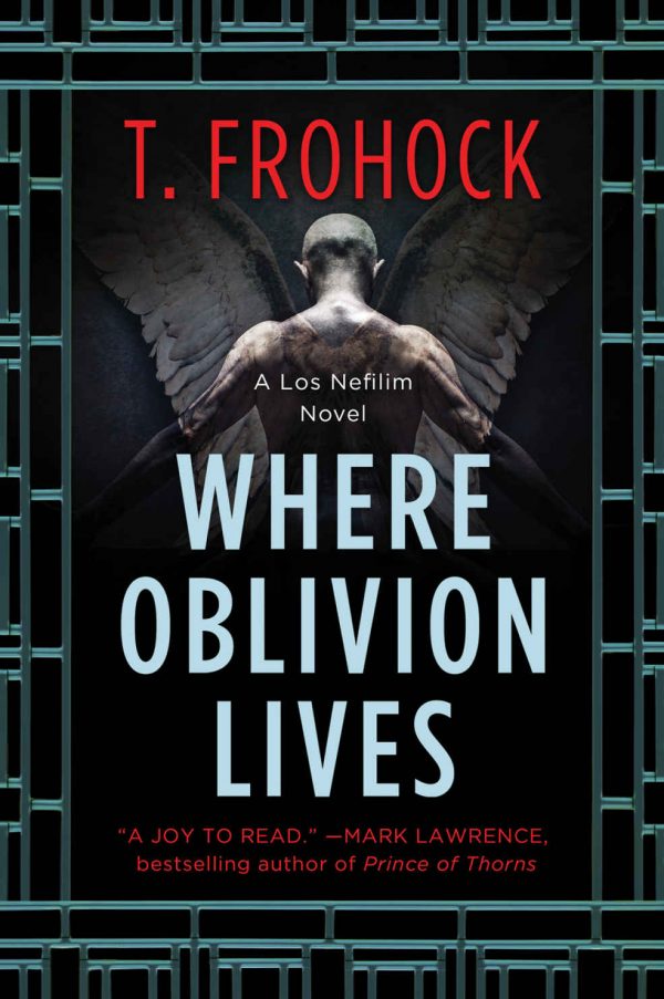 Where Oblivion Lives - T. Frohock