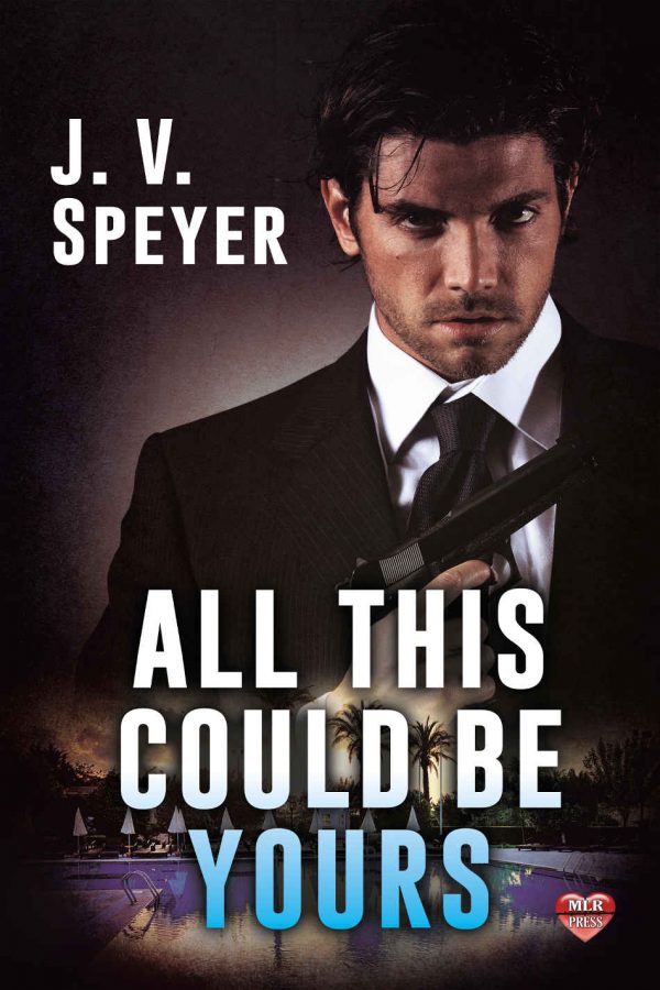 All This Could Be Yours - J.V. Speyer