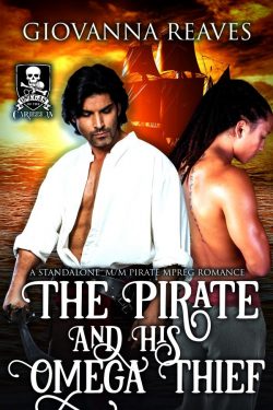 The Pirate and His Omega Thief - Giovanna Reaves