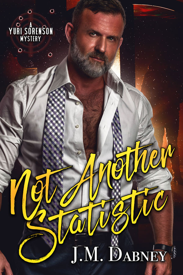 Not Another Statistic - J.M. Dabney - Yuri Sorenson