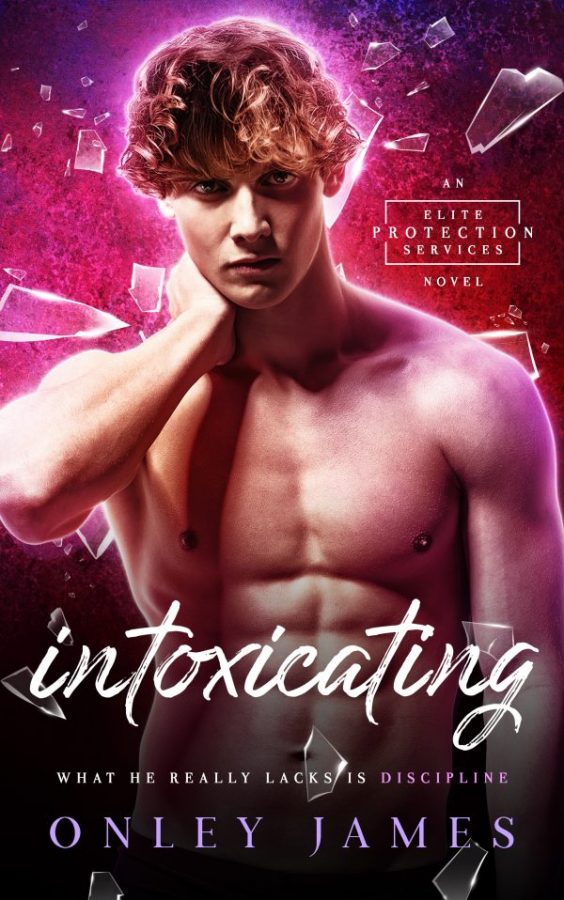 Intoxicating - Onley James - Elite Protection Services