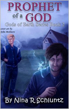 Prophet of a God - Nina R. Schluntz - Gods of Earth