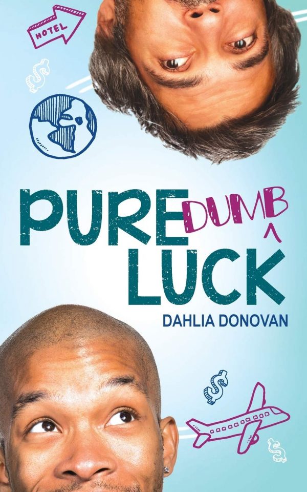 Pure Dumb Luck - Dahlia Donovan
