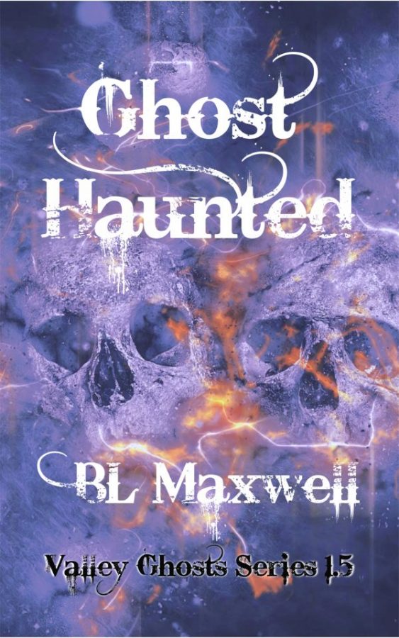 Ghost Haunted - BL Maxwell - Valley Ghosts