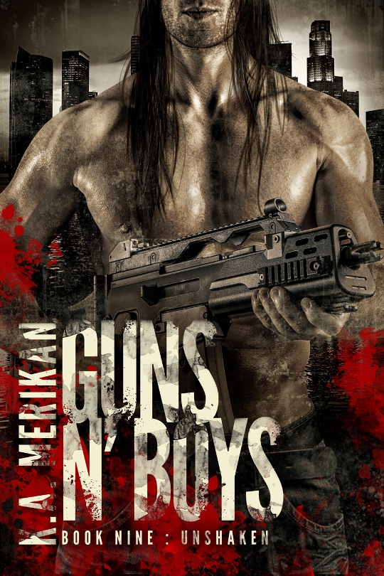 Unshaken - K.A. Merikan - Guns N' Boys