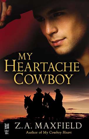 My heartache Cowboy - Z.A. Maxfield