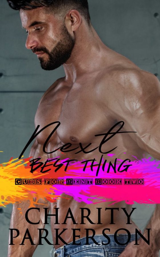 Next Best Thing - Charity Parkerson - Cubs for Rent
