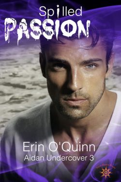 Spilled Poison - Erin O'Quinn - Aidan Undercover