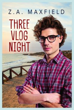 Three Vlog Night - Z.A. Maxfield