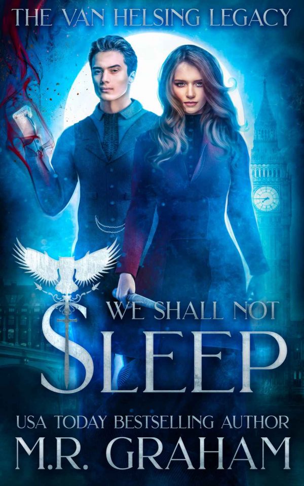 We Shall Not Sleep - M.R. Graham