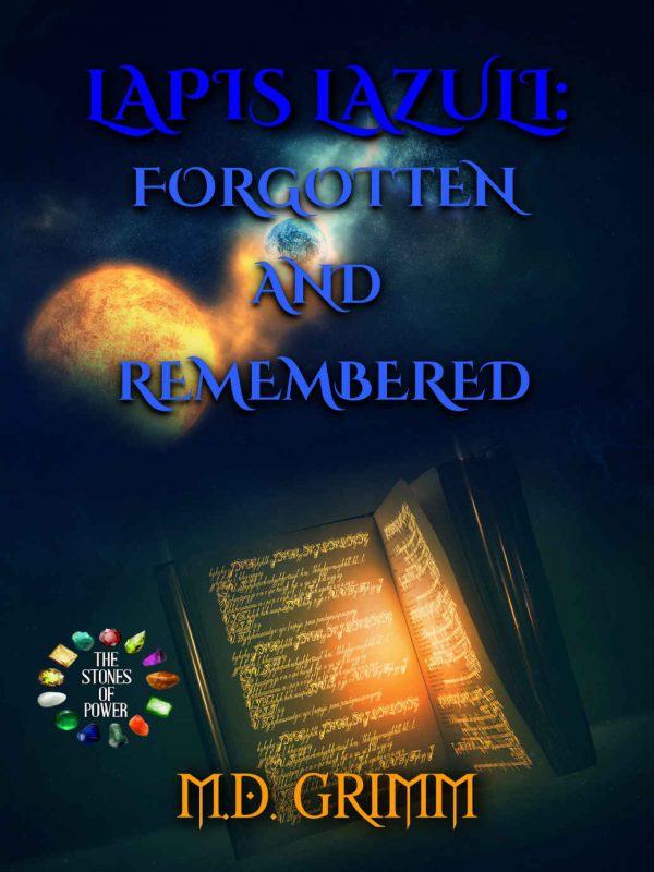 Lapis Lazuli: Forgotten and Remembered - M.D. Grimm