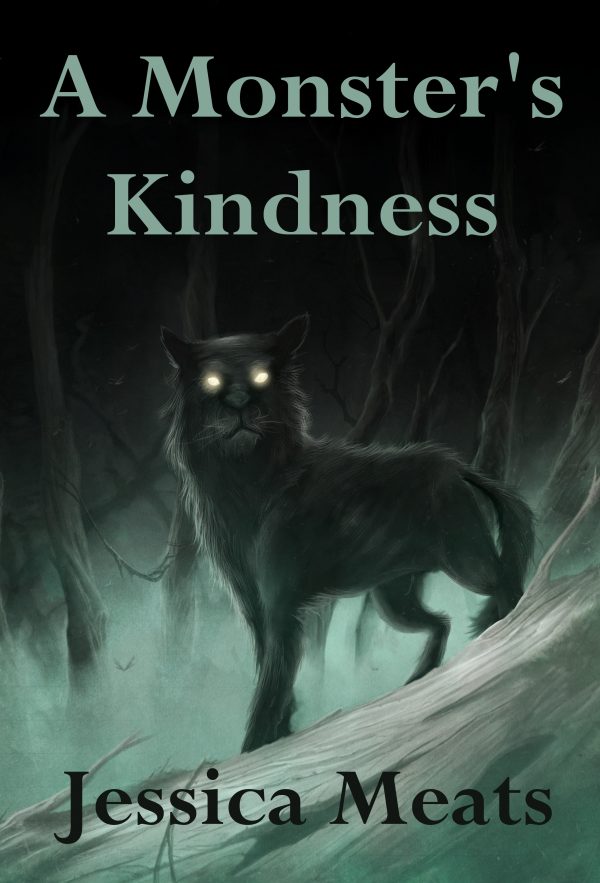 A Monster's Kindness - Jessica Meats