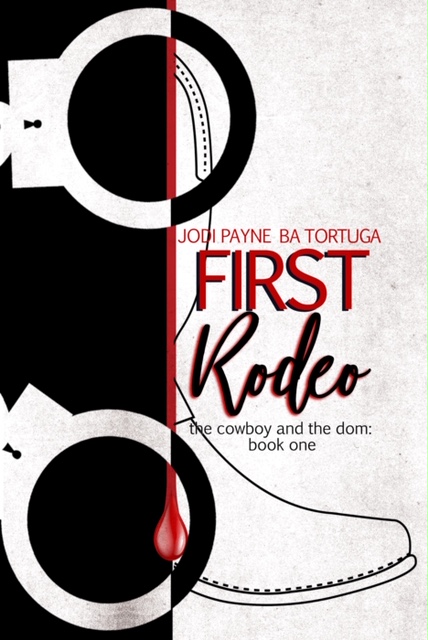 First Rodeo - Jodi Payne & BA Tortuga