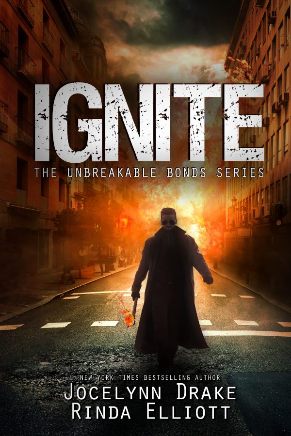 Ignite - Jocelynn Drake & Rinda Elliott - Unbreakable Bonds