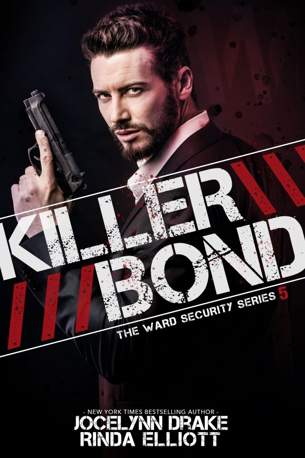 Killer Bond - Jocelynn Drake & Rinda Elliott - Ward Security