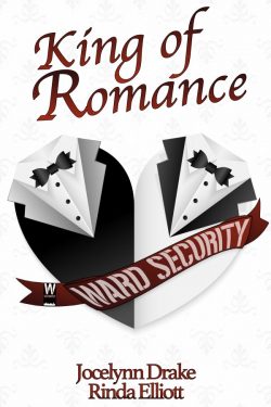 King of Romance - Jocelynn Drake & Rinda Elliott - Ward Security