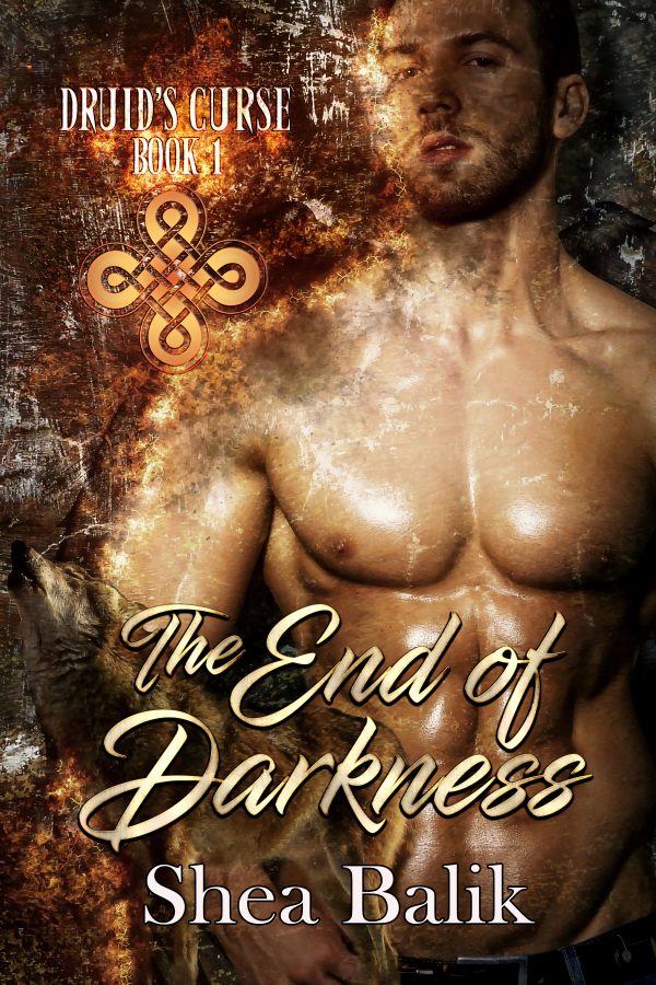 The End of Darkness - Shea Balik - Druid's Curse