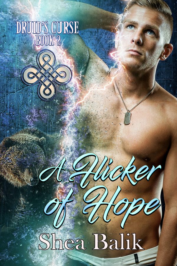 A Flicker of Hope - Shea Balik - Druid's Curse