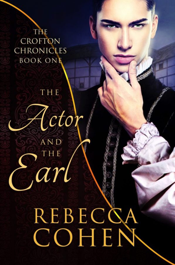 The Actor and the Earl - Rebecca Cohen - The Crofton Chronicles