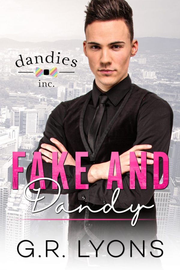 Fake and Dandy - G.R. Lyons - Dandies Inc.