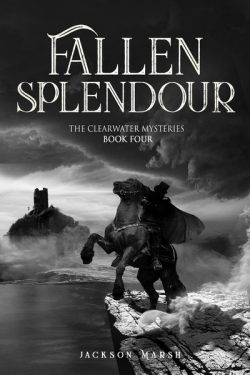 Fallen Splendour - Jackson Marsh - Clearwater Mysteries