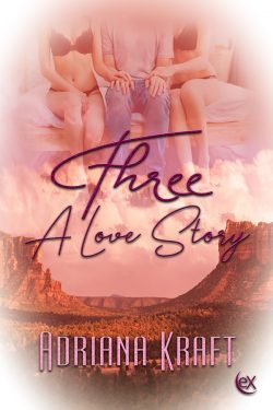Three a Love Story - Adriana Kraft