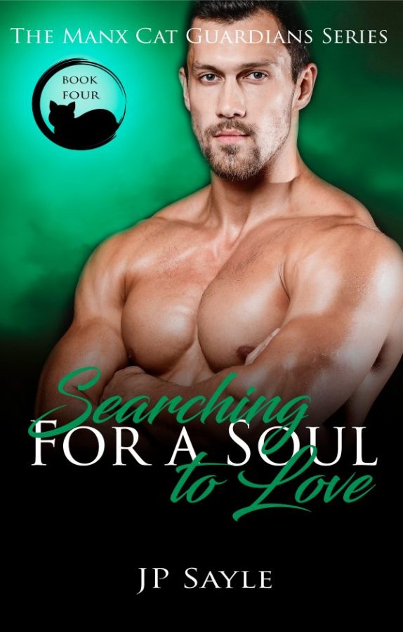 Searching for a Soul to Love - JP Sayle - Manx Cat Guardians
