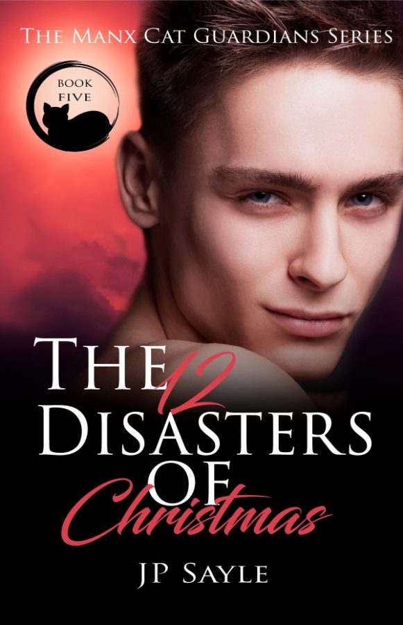 The 12 Disasters of Christmas - JP Sayle - Manx Cat Guardians