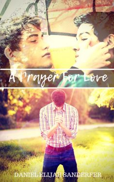 A Prayer for Love - Daniel Elijah Sanderfer