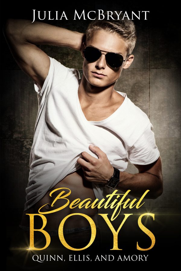Beautiful Boys - Julia McBryant - Quinn, Elllis and Amory