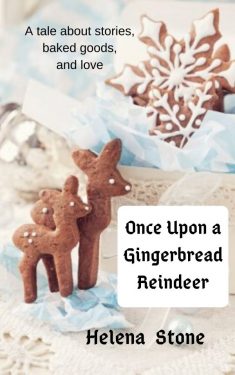 Unce Upon a Gingerbread Reindeer - Helena Stone