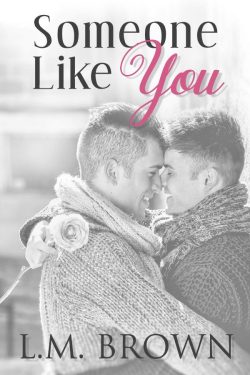 Someone Like You - L.M. Brown