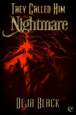 They Called Him Nightmare - Deja Black