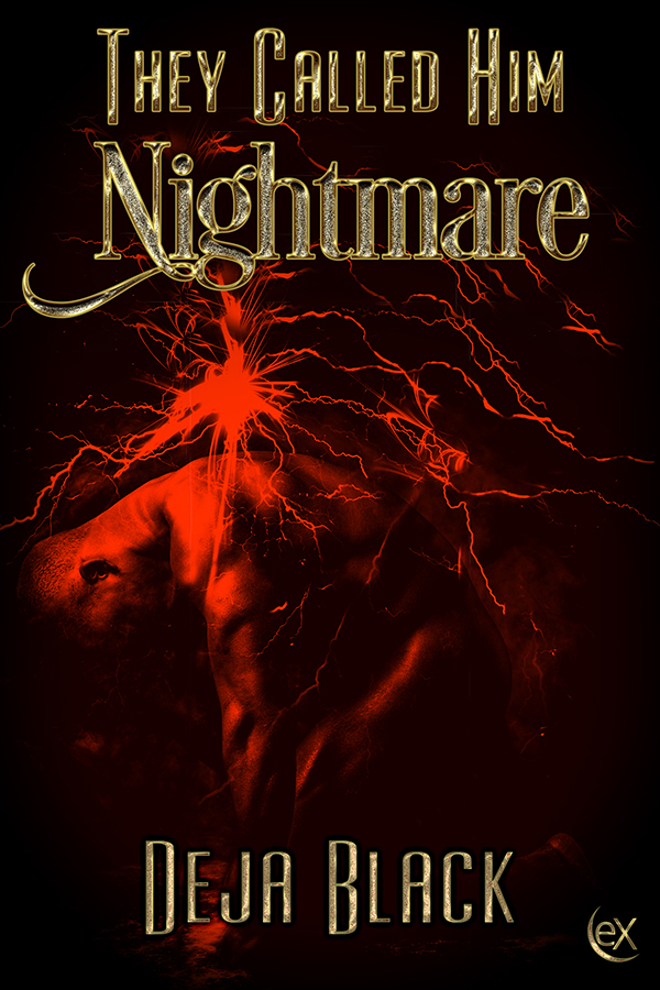 They Called Him Nightmare - Deja Black