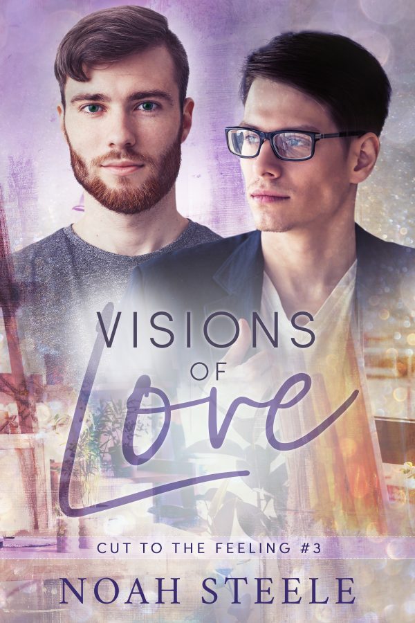 Visions of Love - Noah Steele - Cut to the Feeling
