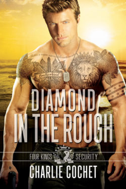 Diamond In the Rough - Charlie Cochet - Four Kings Security